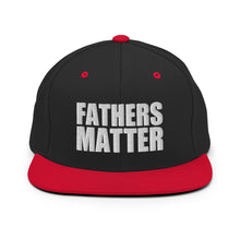 Load image into Gallery viewer, Fathers Matter Snapback Hat