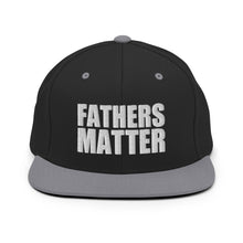 Load image into Gallery viewer, Fathers Matter Snapback Hat