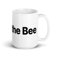 Load image into Gallery viewer, Not the Bee Mug