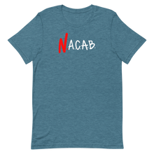 Load image into Gallery viewer, N.A.C.A.B. T-Shirt