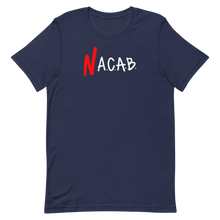 Load image into Gallery viewer, N.A.C.A.B. T-Shirt