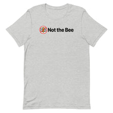 Load image into Gallery viewer, Not the Bee T-Shirt