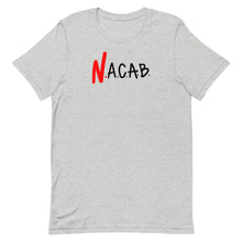 Load image into Gallery viewer, N.A.C.A.B. T-Shirt