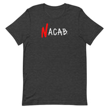 Load image into Gallery viewer, N.A.C.A.B. T-Shirt