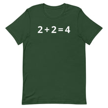Load image into Gallery viewer, 2+2=4 T-Shirt