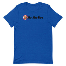 Load image into Gallery viewer, Not the Bee T-Shirt