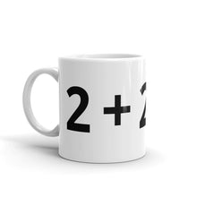 Load image into Gallery viewer, 2+2 (DOES NOT) =5 mug