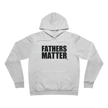 Load image into Gallery viewer, Fathers Matter Hoodie

