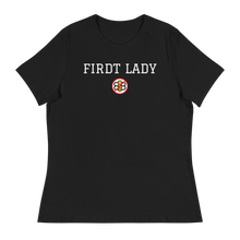 Load image into Gallery viewer, Firdt Lady Women&#39;s Relaxed T-Shirt
