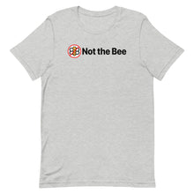 Load image into Gallery viewer, Not the Bee T-Shirt
