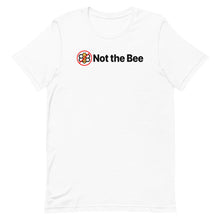 Load image into Gallery viewer, Not the Bee T-Shirt
